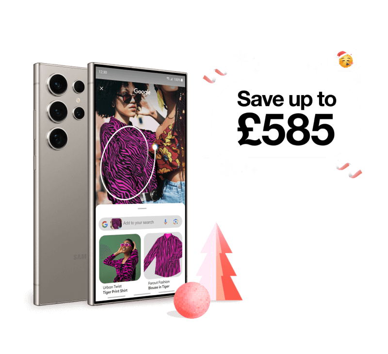 Samsung galaxy S24. Save up to £585 this Christmas